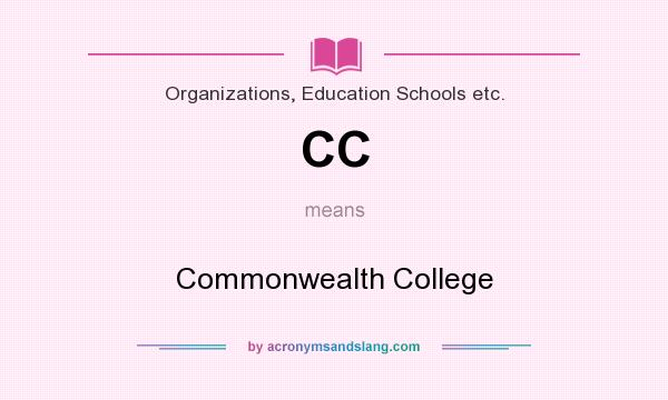 What does CC mean? It stands for Commonwealth College