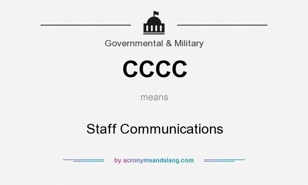 What does CCCC mean? It stands for Staff Communications