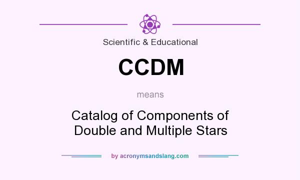 What does CCDM mean? It stands for Catalog of Components of Double and Multiple Stars
