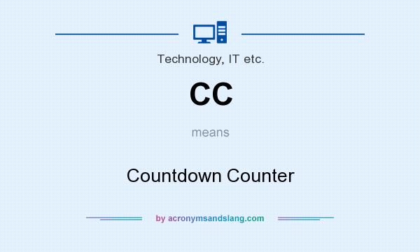 What does CC mean? It stands for Countdown Counter