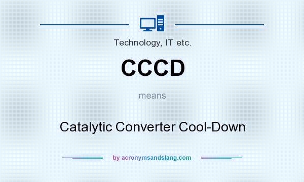 What does CCCD mean? It stands for Catalytic Converter Cool-Down