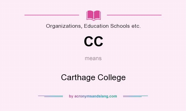 What does CC mean? It stands for Carthage College