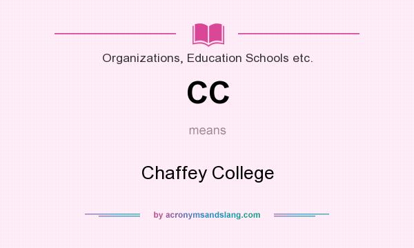 What does CC mean? It stands for Chaffey College