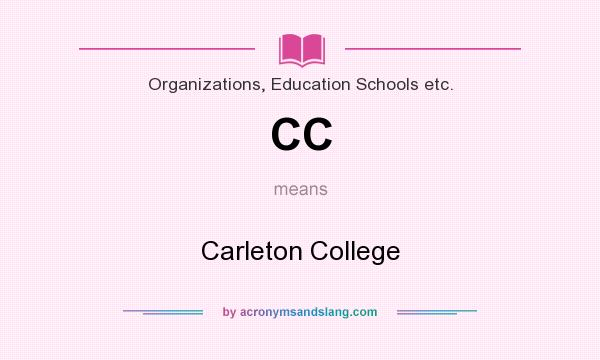 What does CC mean? It stands for Carleton College