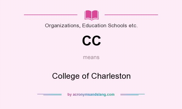 What does CC mean? It stands for College of Charleston