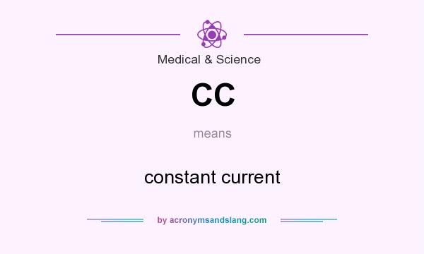 What does CC mean? It stands for constant current