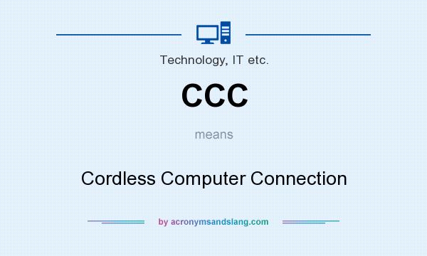 What does CCC mean? It stands for Cordless Computer Connection