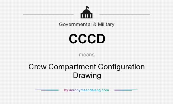 What does CCCD mean? It stands for Crew Compartment Configuration Drawing