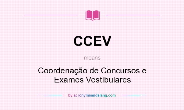 What does CCEV mean? It stands for Coordenação de Concursos e Exames Vestibulares