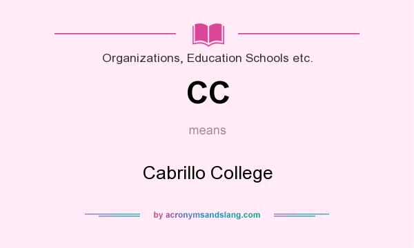 What does CC mean? It stands for Cabrillo College