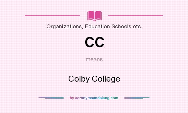 What does CC mean? It stands for Colby College