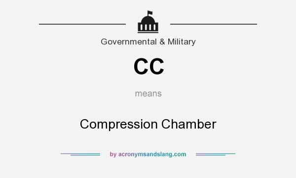 What does CC mean? It stands for Compression Chamber