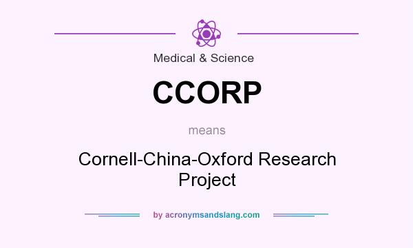 What does CCORP mean? It stands for Cornell-China-Oxford Research Project