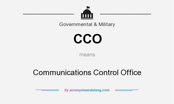 What does CCO mean? It stands for Communications Control Office