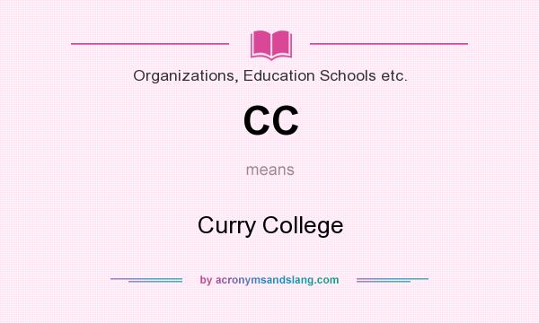 What does CC mean? It stands for Curry College
