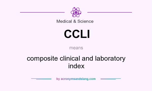 What does CCLI mean? It stands for composite clinical and laboratory index