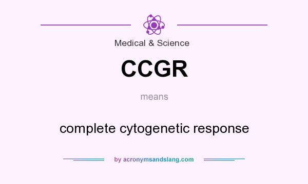 What does CCGR mean? It stands for complete cytogenetic response