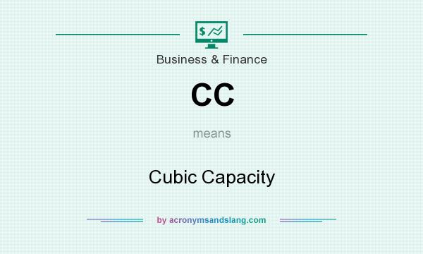 What does CC mean? It stands for Cubic Capacity