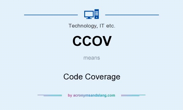 What does CCOV mean? It stands for Code Coverage