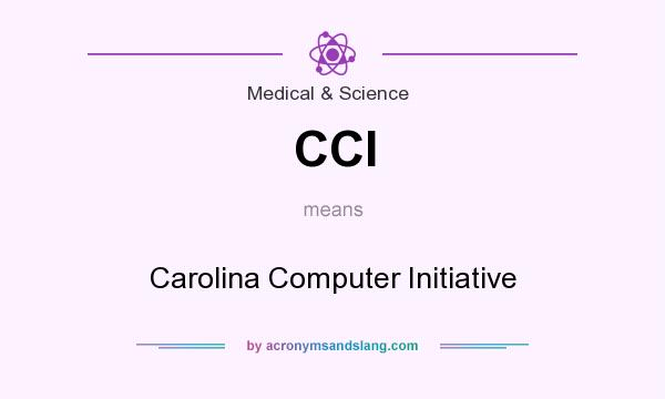 What does CCI mean? It stands for Carolina Computer Initiative