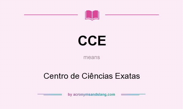 What does CCE mean? It stands for Centro de Ciências Exatas