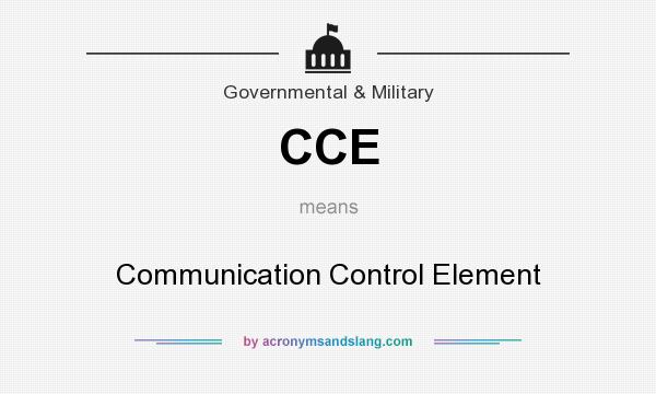 What does CCE mean? It stands for Communication Control Element