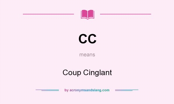 What does CC mean? It stands for Coup Cinglant