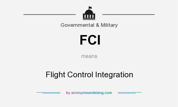 What does FCI mean? It stands for Flight Control Integration