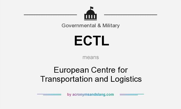 What does ECTL mean? It stands for European Centre for Transportation and Logistics