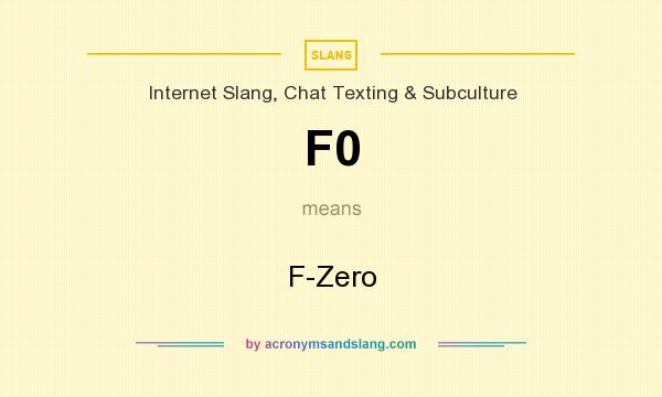 What does F0 mean? It stands for F-Zero