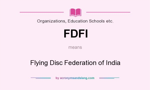 What does FDFI mean? It stands for Flying Disc Federation of India
