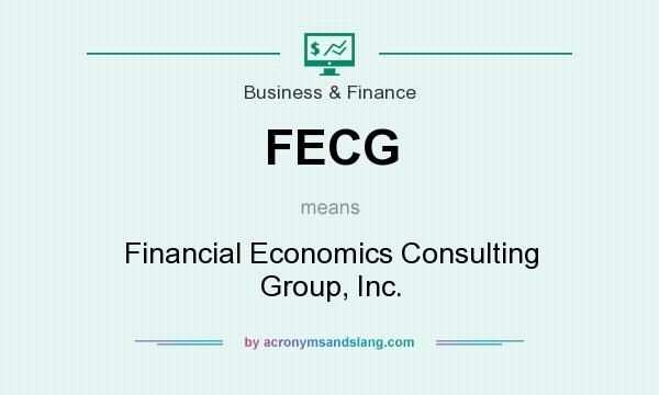 What does FECG mean? It stands for Financial Economics Consulting Group, Inc.