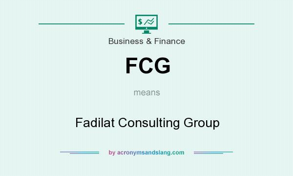 What does FCG mean? It stands for Fadilat Consulting Group