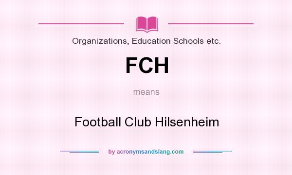 What does FCH mean? It stands for Football Club Hilsenheim
