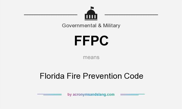 What does FFPC mean? It stands for Florida Fire Prevention Code