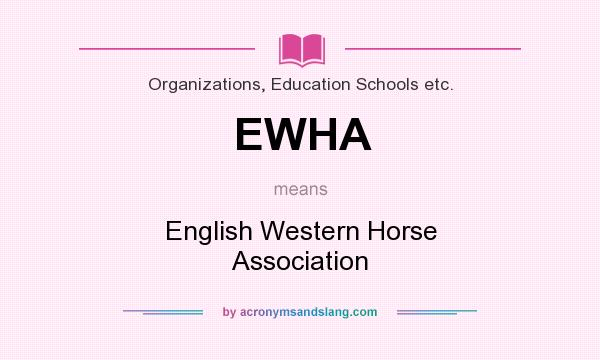 What does EWHA mean? It stands for English Western Horse Association