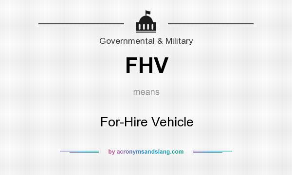What does FHV mean? It stands for For-Hire Vehicle