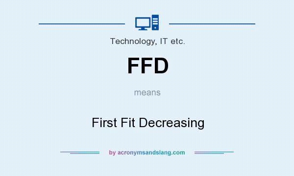 What does FFD mean? It stands for First Fit Decreasing