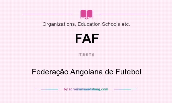 What does FAF mean? It stands for Federação Angolana de Futebol