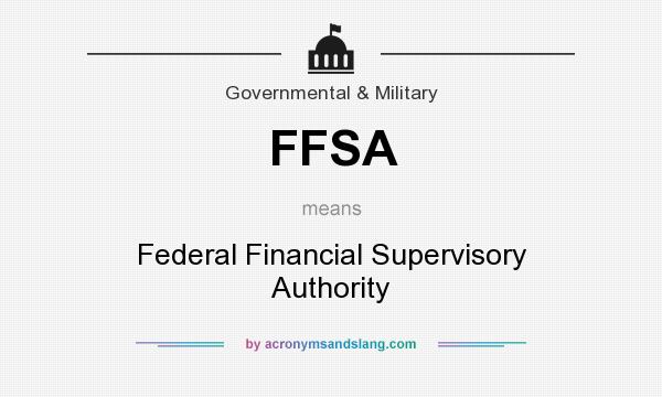 What does FFSA mean? It stands for Federal Financial Supervisory Authority