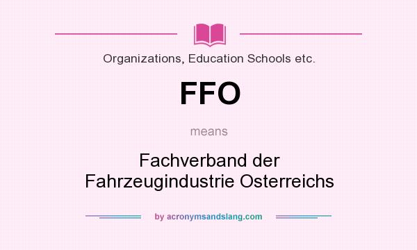 What does FFO mean? It stands for Fachverband der Fahrzeugindustrie Osterreichs