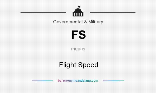 What does FS mean? It stands for Flight Speed