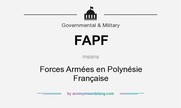 What does FAPF mean? It stands for Forces Armées en Polynésie Française