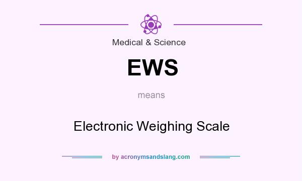 What does EWS mean? It stands for Electronic Weighing Scale