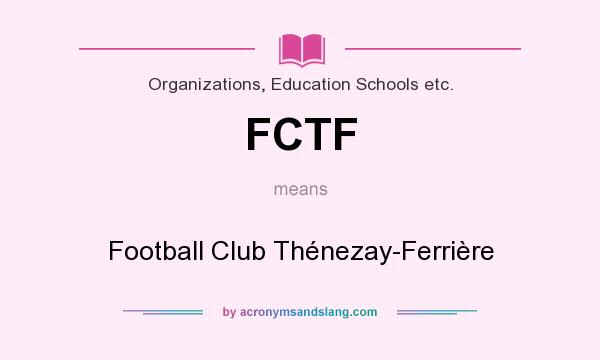 What does FCTF mean? It stands for Football Club Thénezay-Ferrière