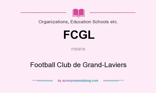 What does FCGL mean? It stands for Football Club de Grand-Laviers