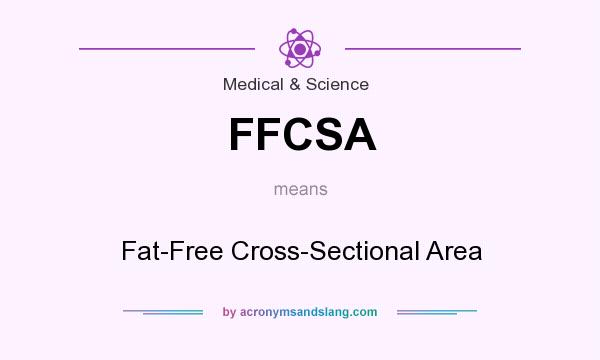 What does FFCSA mean? It stands for Fat-Free Cross-Sectional Area