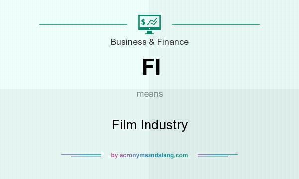 What does FI mean? It stands for Film Industry