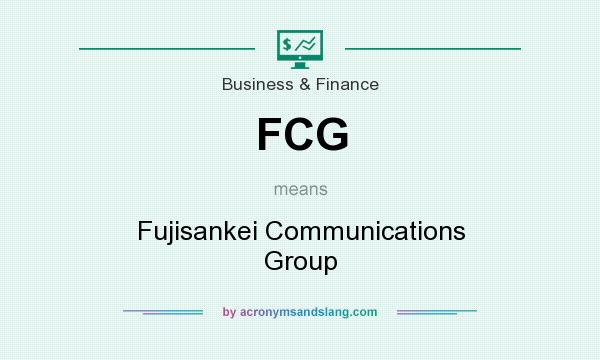 What does FCG mean? It stands for Fujisankei Communications Group