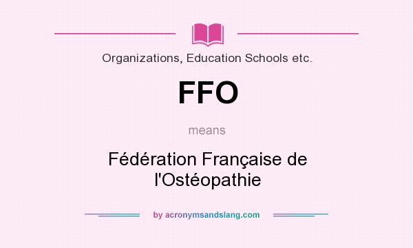 What does FFO mean? It stands for Fédération Française de l`Ostéopathie
